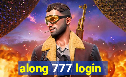 along 777 login